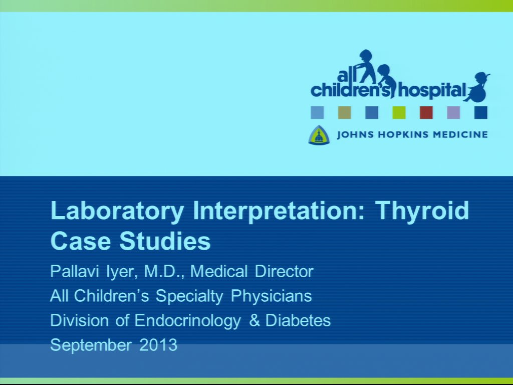 Laboratory Interpretation: Thyroid Case Studies